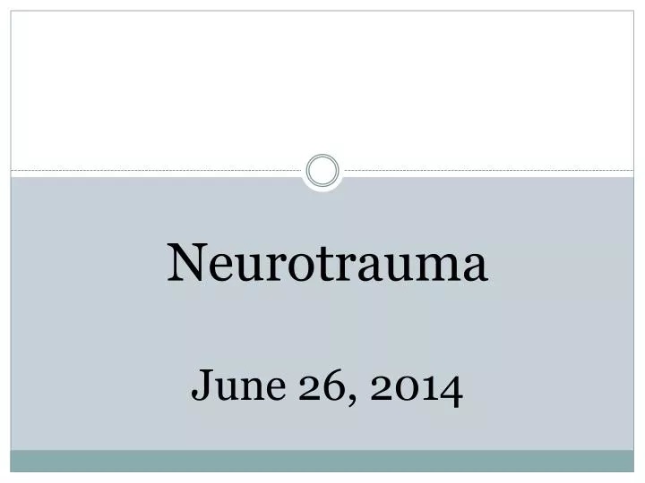 neurotrauma june 26 2014