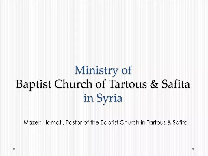 ministry of baptist church of tartous safita in syria