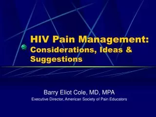 HIV Pain Management: Considerations, Ideas &amp; Suggestions