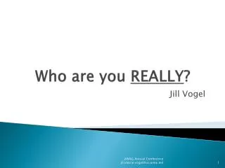 Who are you REALLY ?