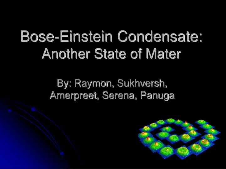 bose einstein condensate another state of mater