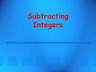 Subtracting Integers