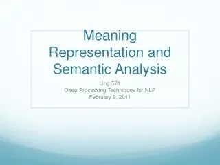 Meaning Representation and Semantic Analysis