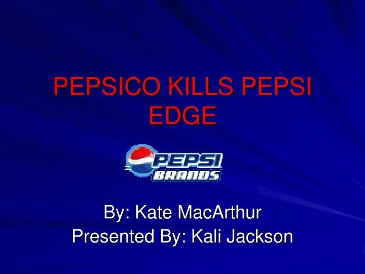 pepsico kills pepsi edge