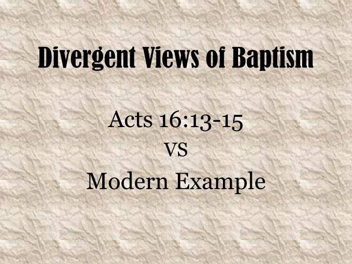 divergent views of baptism