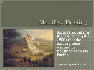 Manifest Destiny