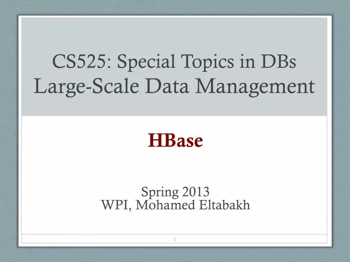 cs525 special topics in dbs large scale data management