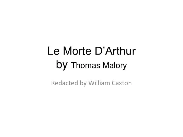 le morte d arthur by thomas malory