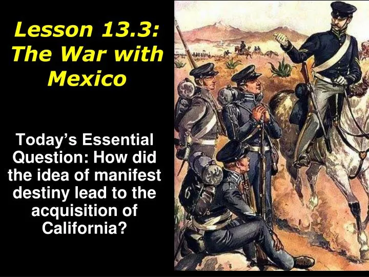 lesson 13 3 the war with mexico