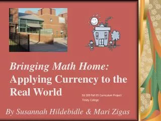 Bringing Math Home: Applying Currency to the Real World