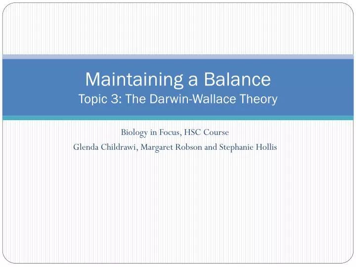 maintaining a balance topic 3 the darwin wallace theory