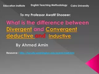 What is the difference between Divergent and Convergent deductive and Inductive