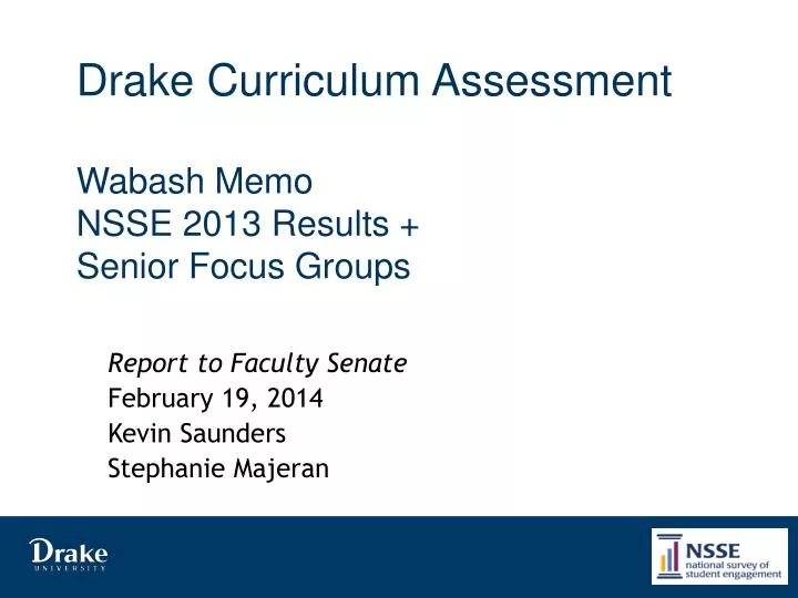 drake curriculum assessment wabash memo nsse 2013 results senior focus groups