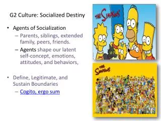 G2 Culture: Socialized Destiny
