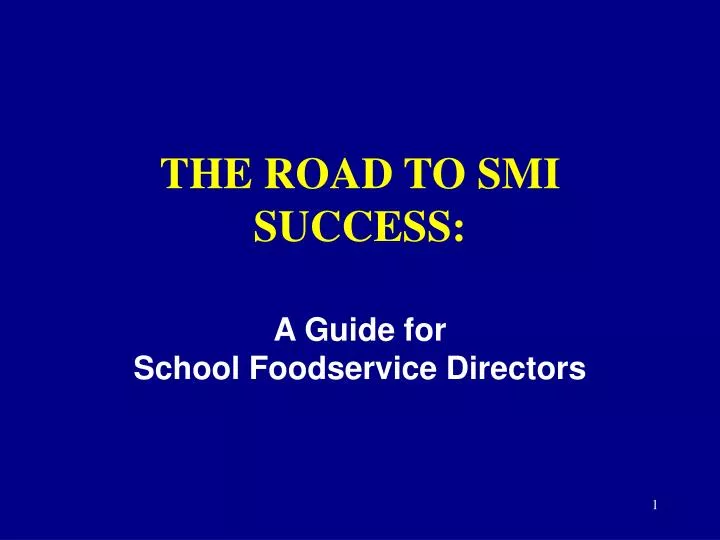 the road to smi success