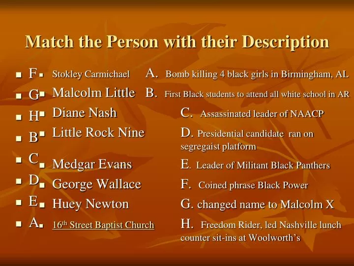 match the person with their description