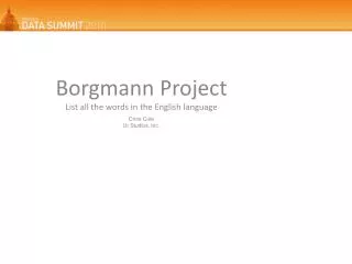 Borgmann Project List all the words in the English language Chris Cole Ur Studios, Inc.