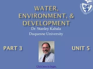Water, Environment, &amp; development