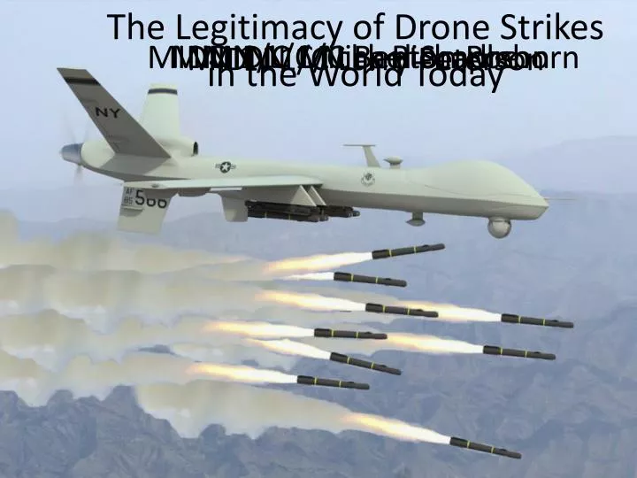 the legitimacy of drone strikes in the world today
