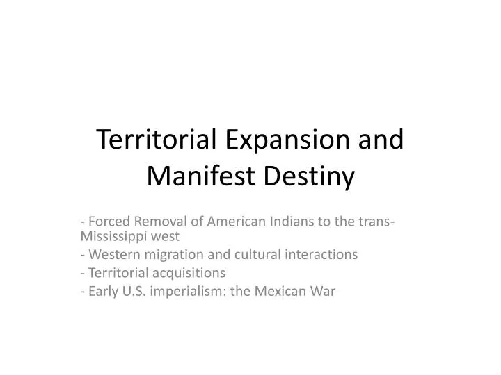 territorial expansion and manifest destiny