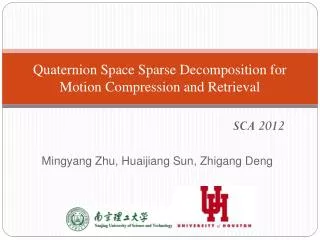 Quaternion Space Sparse Decomposition for Motion Compression and Retrieval