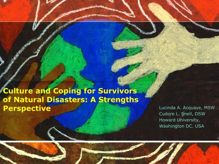 culture and coping for survivors of natural disasters a strengths perspective