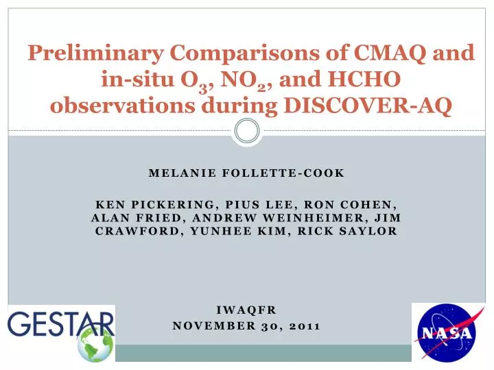 preliminary comparisons of cmaq and in situ o 3 no 2 and hcho observations during discover aq