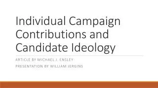 Individual Campaign Contributions and Candidate Ideology