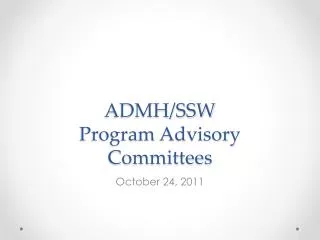 ADMH/SSW Program Advisory Committees