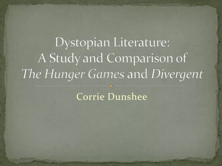 dystopian literature a study and comparison of the hunger games and divergent