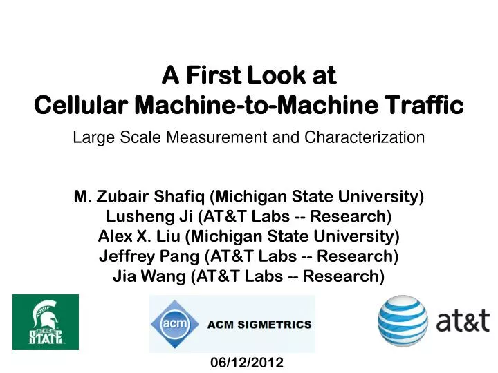 a first look at cellular machine to machine traffic