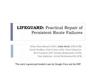 LIFEGUARD: Practical Repair of Persistent Route Failures