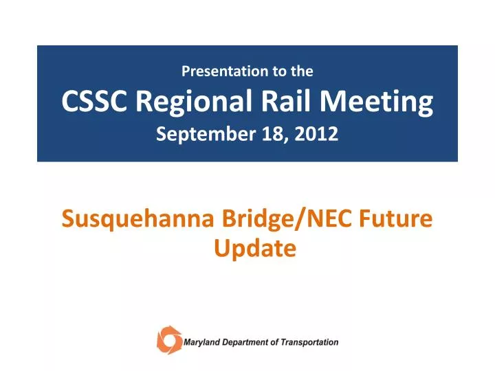 presentation to the cssc regional rail meeting september 18 2012