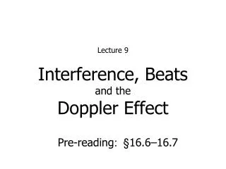 Interference, Beats and the Doppler Effect