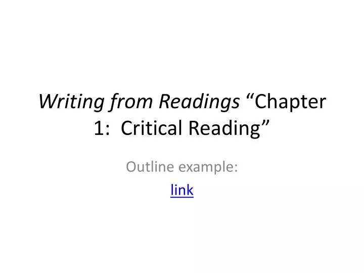 writing from readings chapter 1 critical reading