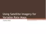 Using Satellite Imagery for Variable Rate Maps - slide 1