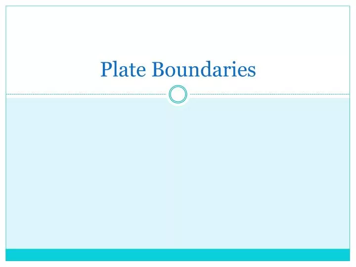 plate boundaries