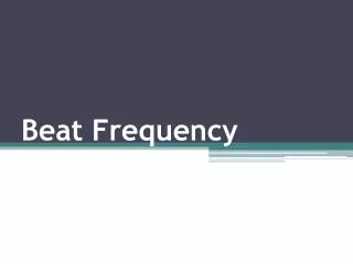Beat Frequency