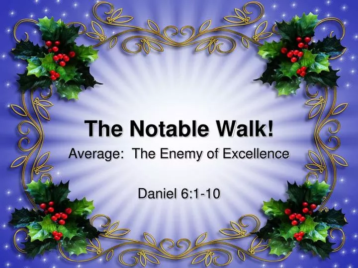 the notable walk