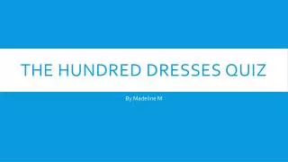 The Hundred Dresses Quiz