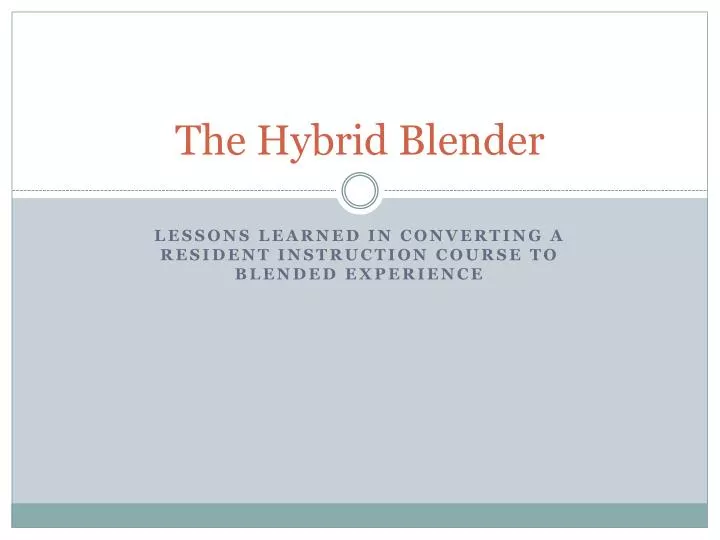 the hybrid blender