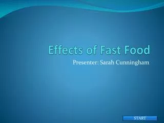 Effects of Fast F ood