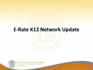 E-Rate K12 Network Update