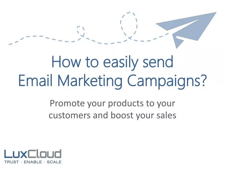 how to easily send email marketing campaigns