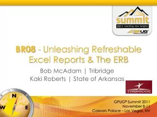 BR08 - Unleashing Refreshable Excel Reports &amp; The ERB