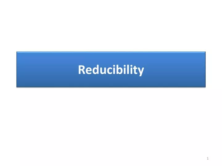 reducibility