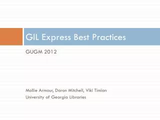 GIL Express Best Practices