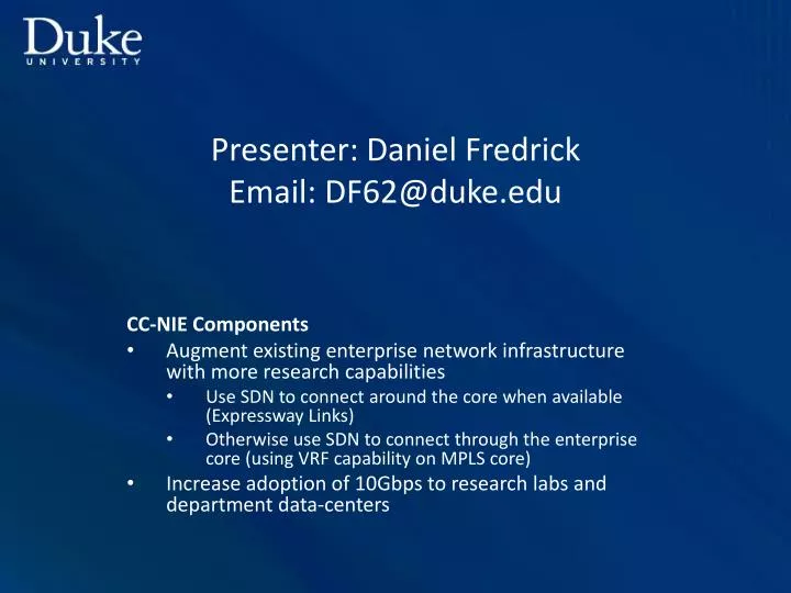 presenter daniel fredrick email df62@duke edu