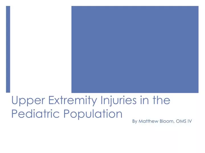 upper extremity injuries in the pediatric population