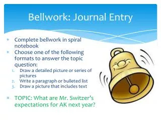 Bellwork : Journal Entry